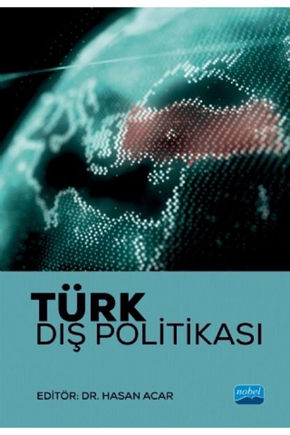Nobel Akademik Yayincilik Turk Dis Politikasi Hasan Acar Trendyol