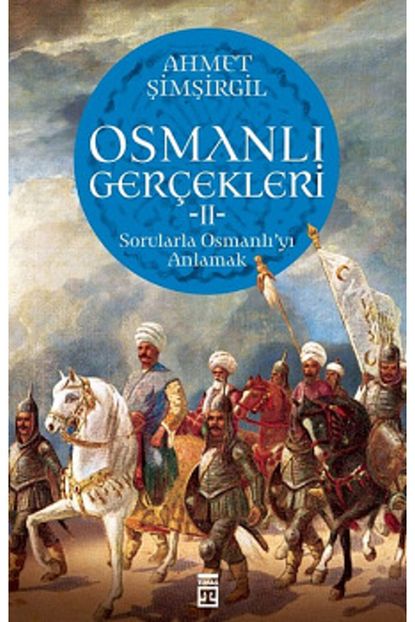 oz kitap osmanli gercekleri 2 sorularla osmanli yi anlamak fiyati yorumlari trendyol