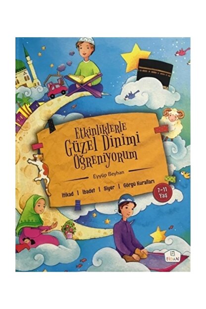 Hacegan Yayincilik Etkinliklerle Guzel Dinimi Ogreniyorum Eyyup Beyhan Fiyati Yorumlari Trendyol