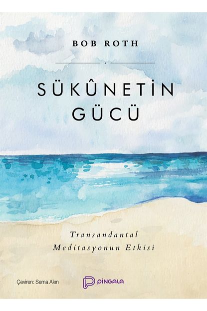 Pingala Yayinevi Sukunetin Gucu Bob Roth Trendyol