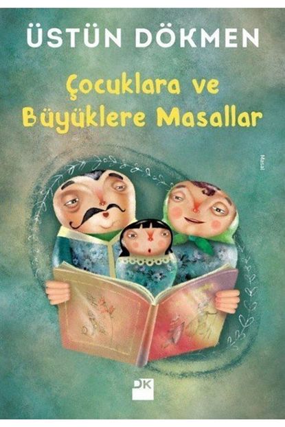 Dogan Kitap Cocuklara Ve Buyuklere Masallar Ustun Dokmen Trendyol