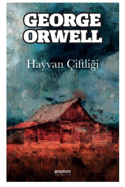 anonim yayincilik amonim yayincilik hayvan ciftligi george orwell 9786053034070 fiyati yorumlari trendyol