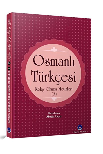 hayrat nesriyat osmanli turkcesi kolay okuma metinleri 3 fiyati yorumlari trendyol
