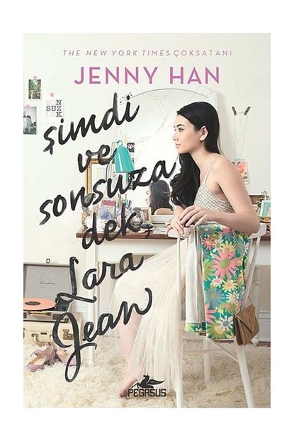 Pegasus Yayinlari Simdi Ve Sonsuza Dek Lara Jean Ciltli Trendyol