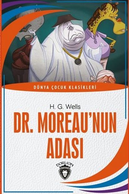 Dorlion Yayinevi Ozel Urun Dr Moreau Nun Adasi H G Wells 9786052499610 Trendyol
