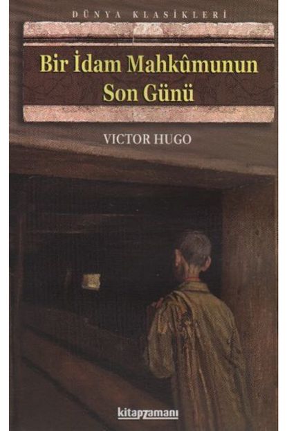 Anonim Yayinlari Bir Idam Mahkumunun Son Gunu Victor Hugo Kitap Zamani Yayinlari Trendyol