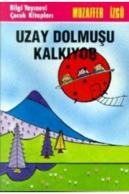 Bilgi Yayinevi Cocuk Kitaplari Uzay Dolmusu Kalkiyor Trendyol