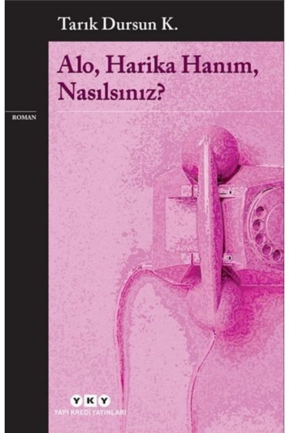 Yapi Kredi Yayinlari Alo Harika Hanim Nasilsiniz Trendyol