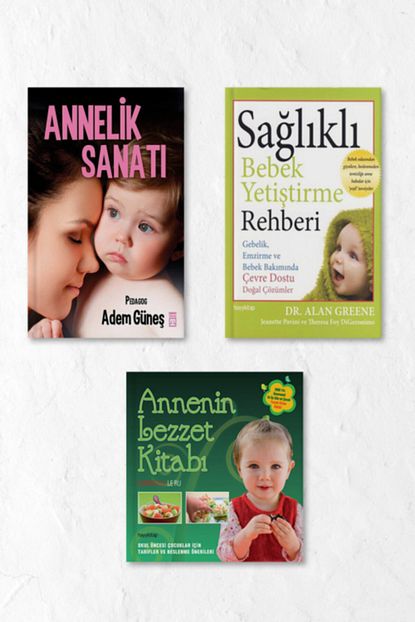 Timas Cocuk Yetistirme Seti Annelik Sanati Saglikli Bebek Yetistirme Rehberi Annenin Lezzet Kitabi Trendyol