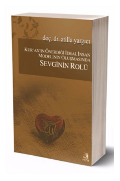 Fecr Yayinevi Kur An In Onerdigi Ideal Insan Modelinin Olusmasinda Sevginin Rolu Fiyati Yorumlari Trendyol