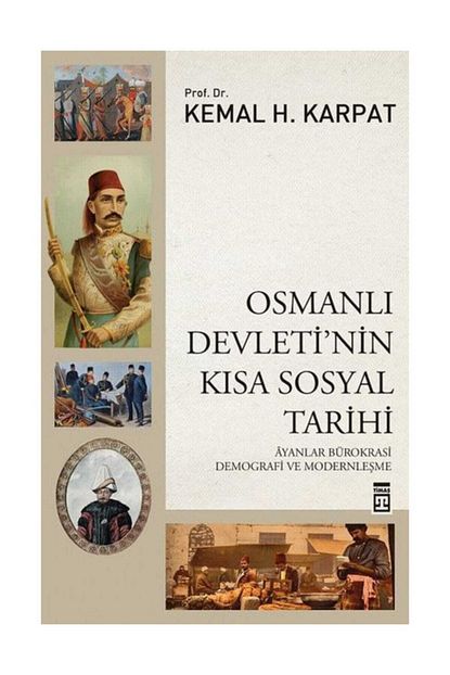 timas yayinlari osmanli devleti nin kisa sosyal tarihi fiyati yorumlari trendyol