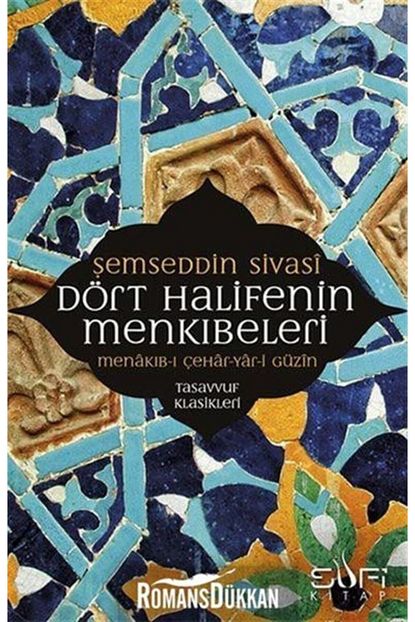 Sufi Kitap Dort Halifenin Menkibeleri Menakib I Cehar Yar I Guzin Trendyol