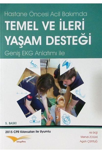Kitapana Yayinevi Hastane Oncesi Acil Bakimda Temel Ve Ileri Yasam Destegi Trendyol