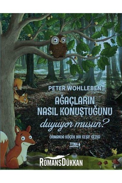 Kitap Kurdu Agaclarin Nasil Konustugunu Duyuyor Musun Ormanda Kucuk Bir Kesif Gezisi Trendyol