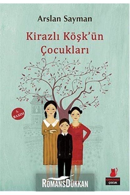 Kirmizi Kedi Yayinlari Kirazli Kosk Un Cocuklari Trendyol