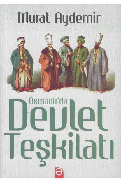ezr yayincilik osmanli da devlet teskilati murat aydemir fiyati yorumlari trendyol