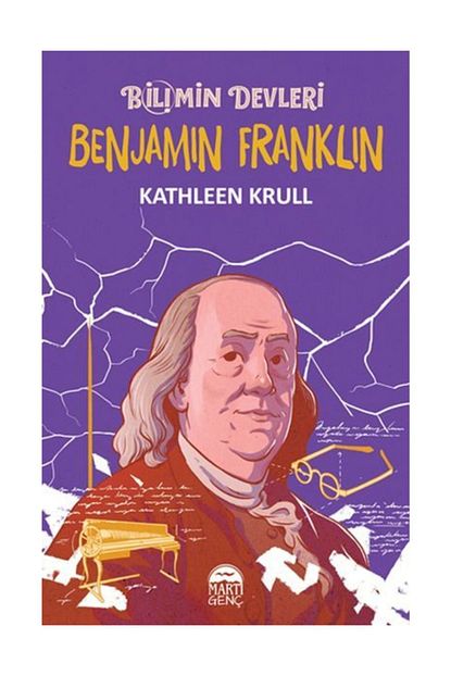Marti Genc Yayinlari Bilimin Devleri Benjamin Franklin 505851 Trendyol