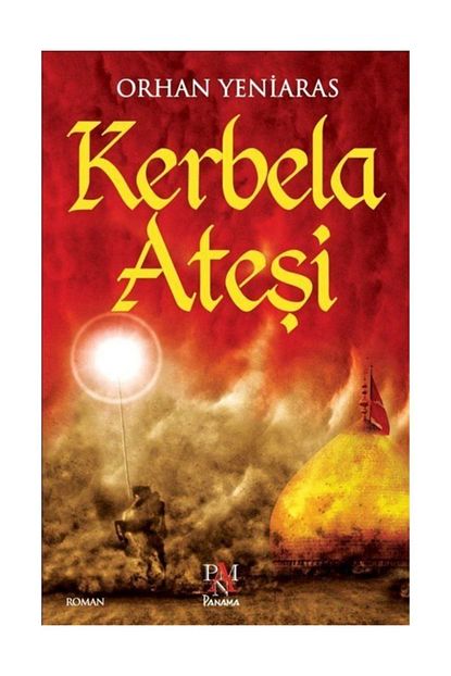 Panama Yayincilik Kerbela Atesi Orhan Yeniaras Trendyol