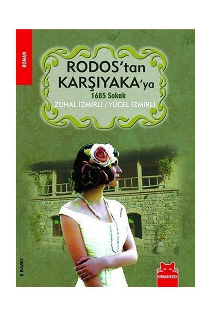 Kirmizi Kedi Yayinevi Rodos Tan Karsiyaka Ya 1685 Sokak Yucel Izmirli Zuhal Izmirli Trendyol