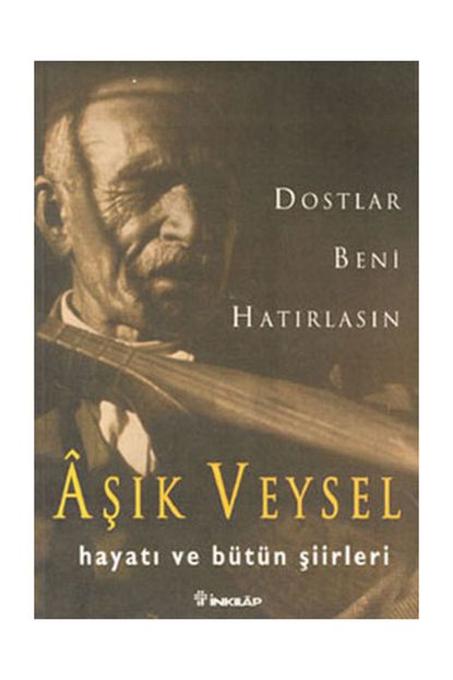Inkilap Kitabevi Dostlar Beni Hatirlasin Asik Veysel Trendyol