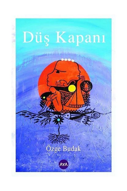 Aya Kitap Dus Kapani Ozge Budak Trendyol