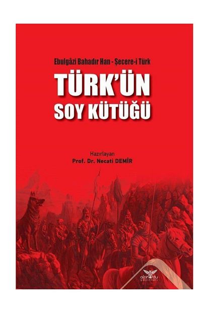 Altinordu Yayinlari Turk Un Soy Kutugu Ebulgazi Bahadir Han Trendyol