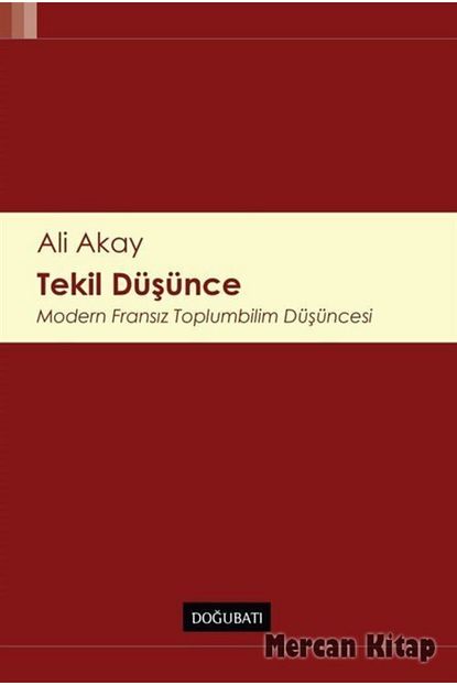 Dogu Bati Yayinlari Tekil Dusunce Modern Fransiz Toplumbilim Dusuncesi Trendyol