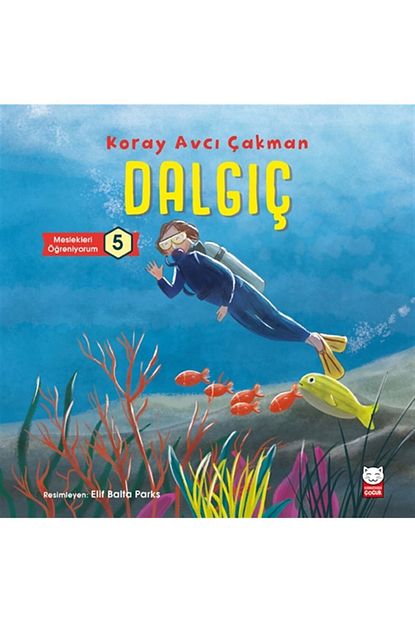 Kirmizi Kedi Cocuk Dalgic Meslekleri Ogreniyorum 5 Koray Avci Cakman 9786052987247 Trendyol