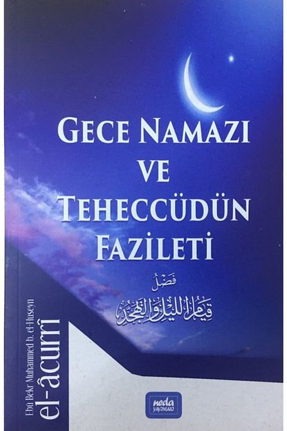 Neda Yayinlari Gece Namazi Ve Teheccudun Fazileti El Acurri 14x21 Cm Neda Yay Fiyati Yorumlari Trendyol