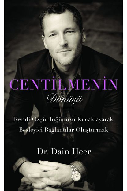 Bilince Erisim Kisisel Gelisim Danismanligi Centilmenin Donusu Dr Dain Heer Trendyol
