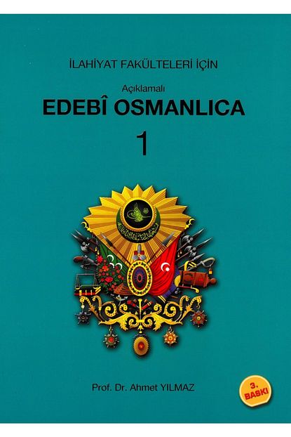 Sebat Yayinlari Ilahiyat Fakulteleri Icin Edebi Osmanlica Prof Dr Ahmet Yilmaz Trendyol