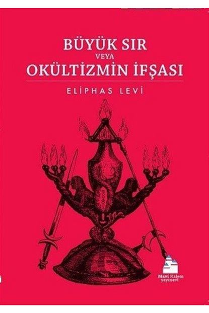 Mavi Kalem Yayinevi Buyuk Sir Veya Okultizmin Ifsasi Trendyol