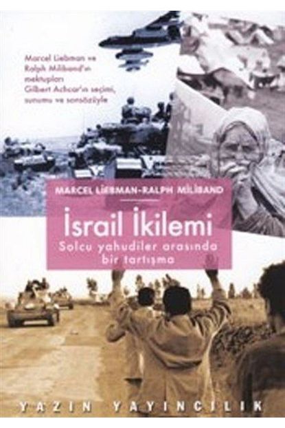 israil ikilemi solcu yahudiler arasinda bir tartisma