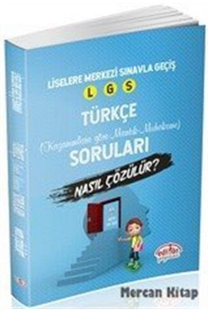 Editor Yay Liselere Gecis Sinavi Turkce Mantik Ve Muhakeme Sorulari Nasil Cozulur Trendyol