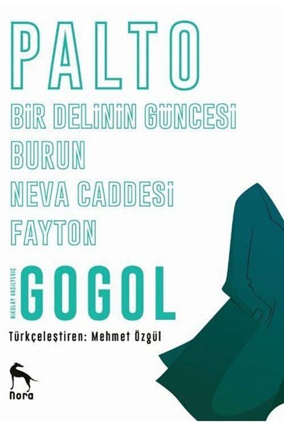 Nora Kitap Hikayeler Gogol Palto Burun Bir Delinin Guncesi Neva Caddesi Fayton Trendyol