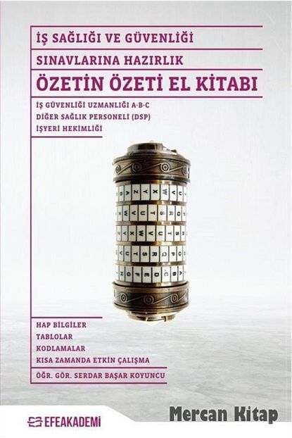 Efe Akademi Yayinlari Is Sagligi Ve Guvenligi Sinavlarina Hazirlik Ozetin Ozeti El Kitabi Trendyol