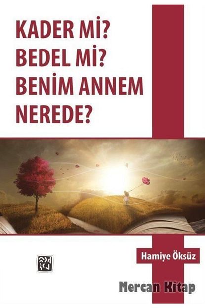 Kutlu Yayinevi Ozel Urun Kader Mi Bedel Mi Benim Annem Nerede Trendyol