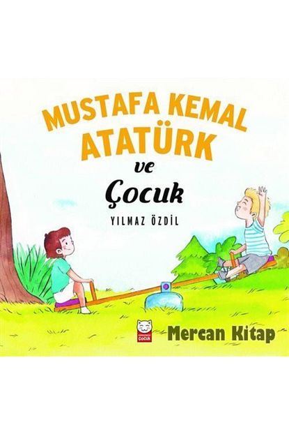 Kirmizi Kedi Yayinevi Mustafa Kemal Ataturk Ve Cocuk Trendyol