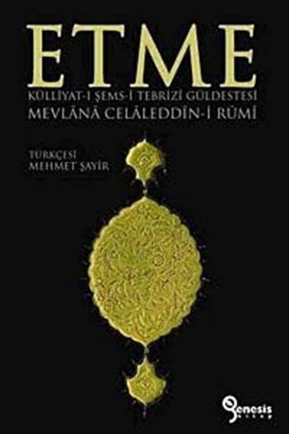 Genesis Kitap Etme Kulliyat I Sems I Tebrizi Guldestesi Mevlana Celaleddin I Rumi Trendyol