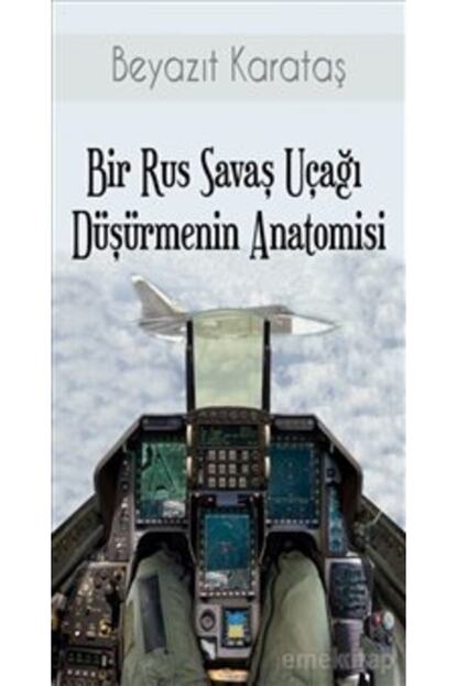 Alibi Yayincilik Bir Rus Savas Ucagi Dusurmenin Anatomisi Trendyol