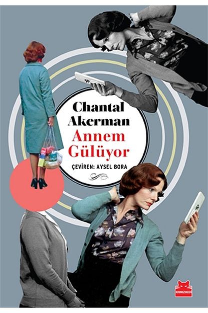 Kirmizi Kedi Yayinevi Annem Guluyor Chantal Akerman 9786052987261 Trendyol