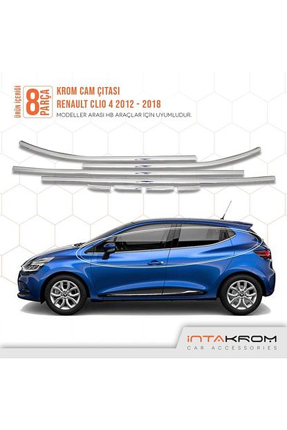 intachrom renault clio 4 krom cam citasi 8 parca 2012 2018 hb fiyati yorumlari trendyol