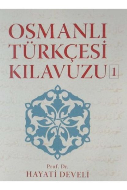 kesit yayinlari osmanli turkcesi kilavuzu 1 prof dr hayati develi fiyati yorumlari trendyol