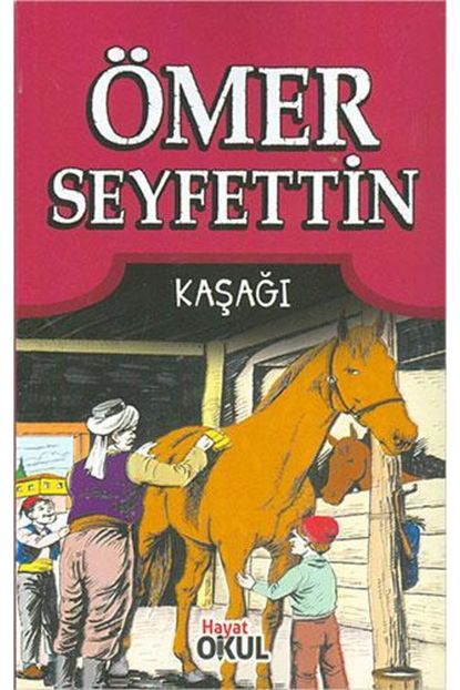 omer seyfettin kasagi hayat okul