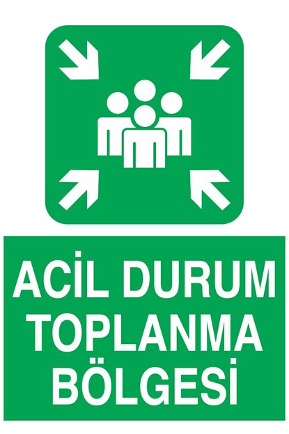 acil durum toplanma bolgesi levhasi