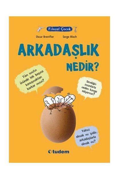 Tudem Yayinlari Filozof Cocuk Arkadaslik Nedir Oscar Brenifier Trendyol