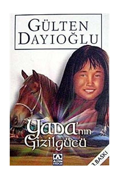 Altin Kitaplar Gulten Dayioglu Gulten Dayioglu Yada Nin Gizilgucu 9789752105669 9789752105669 Gulten Dayioglu Trendyol