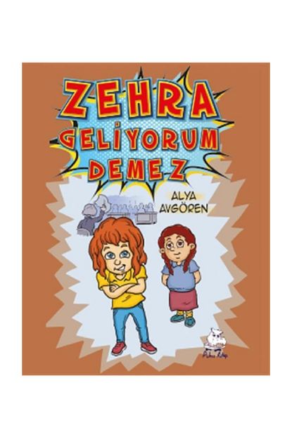 Puhu Kitap Yayinlari Zehra Geliyorum Demez Trendyol