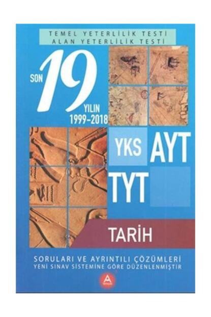 A Yayinlari Yks Ayt Tyt Tarih Son 19 Yilin Cikmis Sorulari Ve