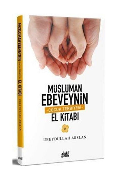 Guraba Yayinlari Musluman Ebeveynin El Kitabi Trendyol